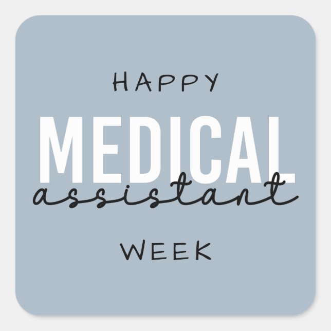 Medical Assistant MA Week | Clinical Assistant Square Sticker (Front)