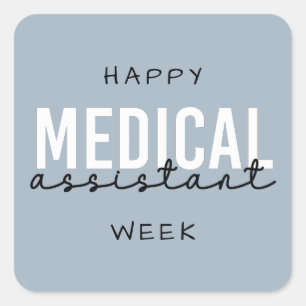 Medical Assistant MA Week   Clinical Assistant Square Sticker