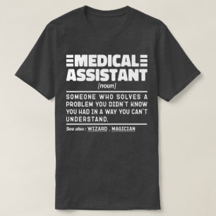 Medical Assistant Noun Medication Student Graduate T-Shirt