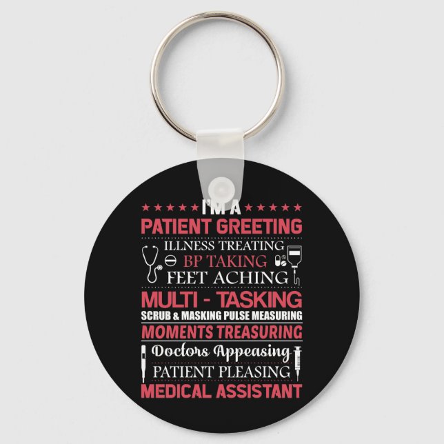 Medical Assistant Patient Greeting Illness Key Ring (Front)