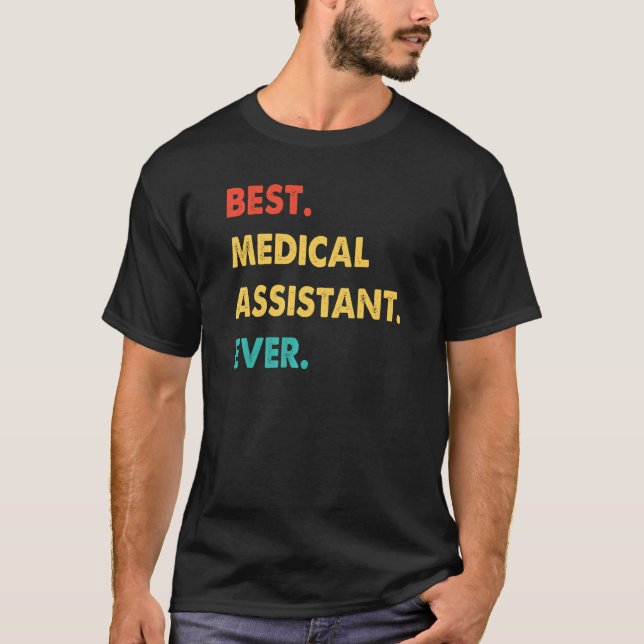 Medical Assistant Retro Best Medical Assistant Eve T-Shirt (Front)