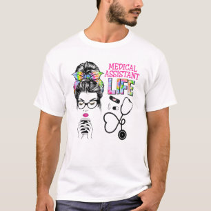 Medical Assistant Stethoscope Tie Dye Messy Bun Nu T-Shirt