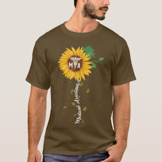 Medical Assistant Sunflower Funny Medical Stuff No T-Shirt