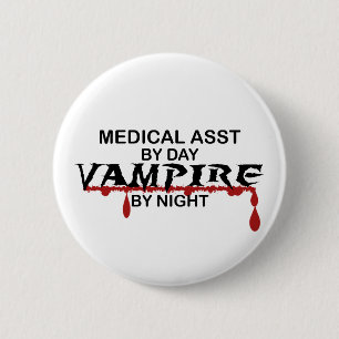 Medical Assistant Vampire by Night 6 Cm Round Badge