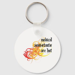 Medical Assistants Are Hot Key Ring