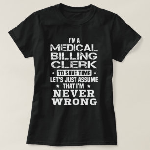 Medical Billing Clerk T-Shirt