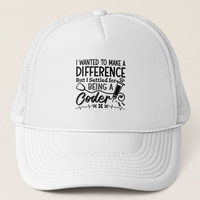 Medical Coder Being A Coder ICD Programmer Coding Trucker Hat (Front)