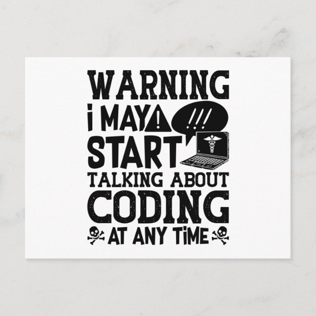 Medical Coder Coding Warning I May Start Talking Postcard (Front)