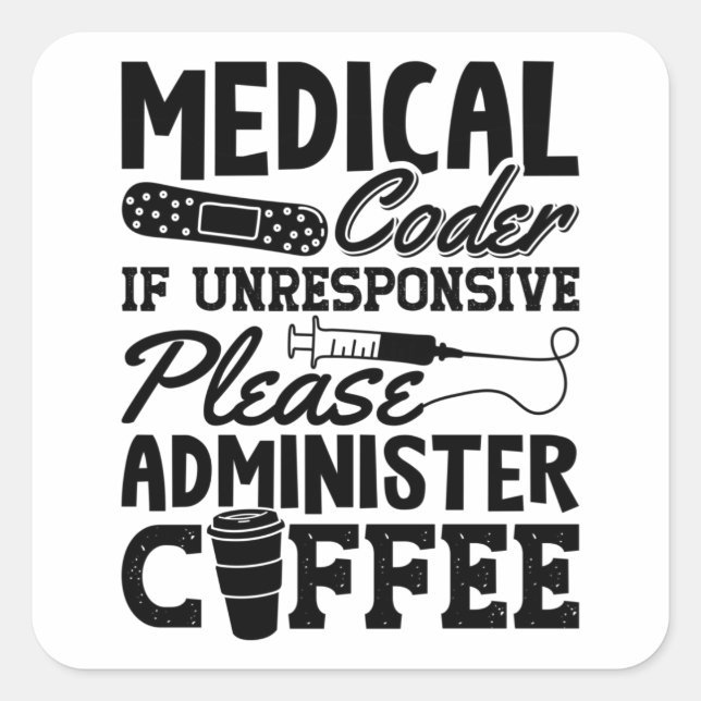 Medical Coder Coffee Assistant ICD Coding Gift Square Sticker (Front)