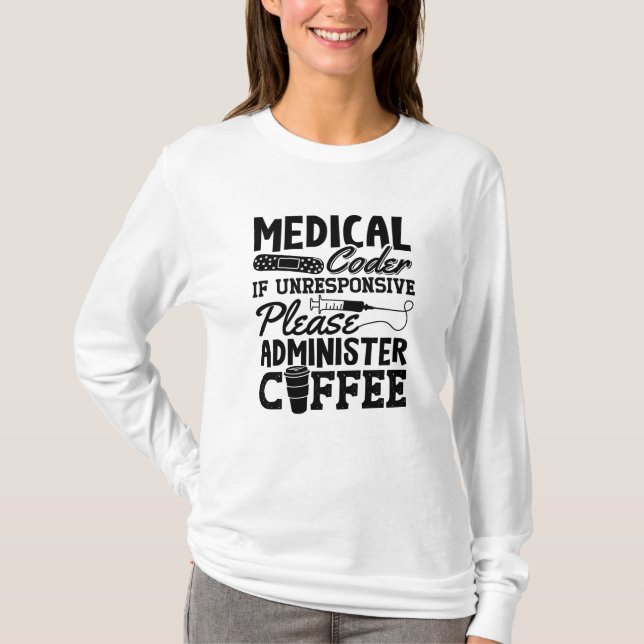 Medical Coder Coffee Assistant ICD Coding Gift T-Shirt (Front)