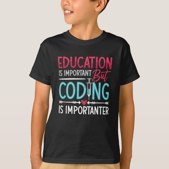 Medical Coder Education Is Important ICD Coding T-Shirt (Front)