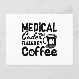 Medical Coder Fueled By Coffee Programmer Coding Postcard