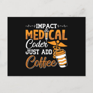 Medical Coder Just Add Coffee Coding Programmer Postcard