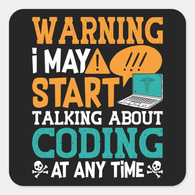 Medical Coder Warning I May Start Talking Coding Square Sticker (Front)