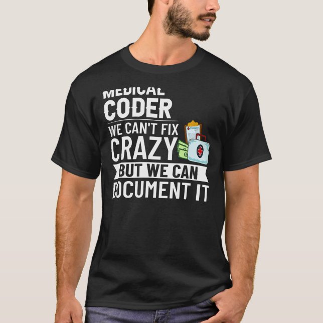 Medical Coding Certified Coder Training Beginner C T-Shirt (Front)