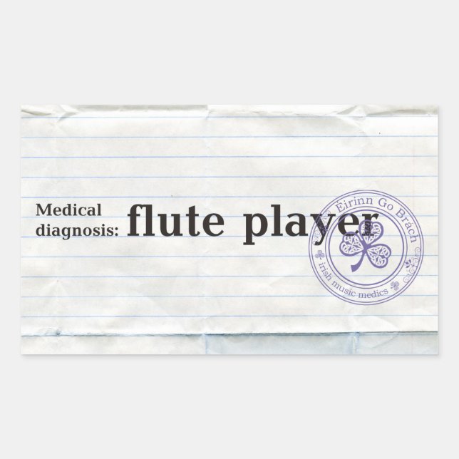 Medical diagnosis: Flute player Rectangular Sticker (Front)