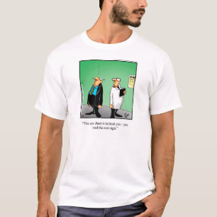 Medical/Doctor Humour Tee Shirt Gift