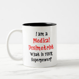 medical dosimetrist Two-Tone coffee mug