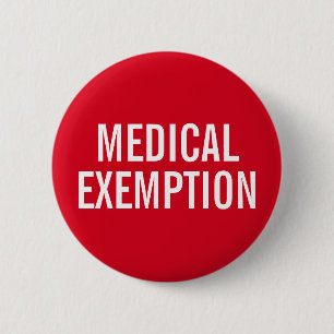 Medical Exemption for mask mandates 6 Cm Round Badge