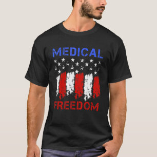 Medical Freedom Stop The Mandates T-Shirt