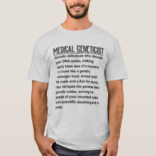Medical Geneticist T-Shirt