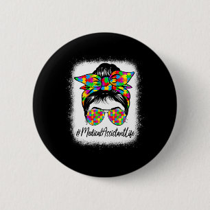 Medical Istant Messy Bun Supporting Autism Awarene 6 Cm Round Badge