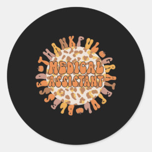 Medical Istant Thanksgiving Med Istant  Classic Round Sticker