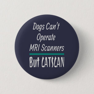 Medical Joke Dogs and Cats Dad Joke Funny 6 Cm Round Badge