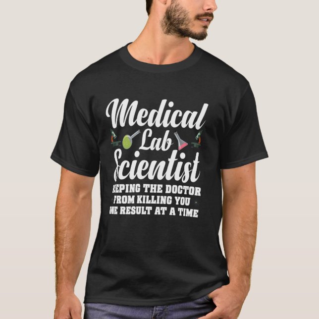 Medical Lab Science Lab Tech Medical Chemist Lab S T-Shirt (Front)