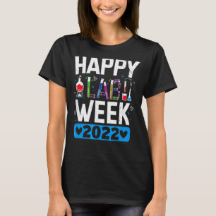 Medical Laboratory Happy Lab Week 2022 Scientist T T-Shirt
