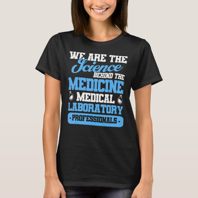 Medical Laboratory Professionals Lab Tech T-Shirt (Front)