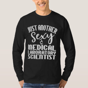 Medical Laboratory Scientist Apparel Scientists De T-Shirt
