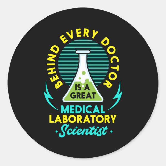 Medical Laboratory Scientist Lab Technician Tech S Classic Round Sticker (Front)