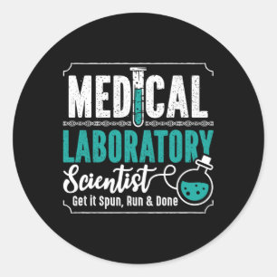 Medical Laboratory Scientist Laboratory Technician Classic Round Sticker