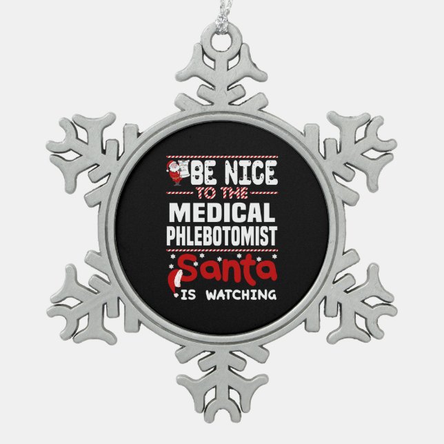 Medical Phlebotomist Snowflake Pewter Christmas Ornament (Front)