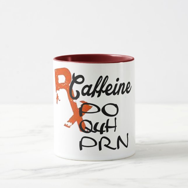 medical pun funny Caffeine PO Q4H PRN Mug design (Center)
