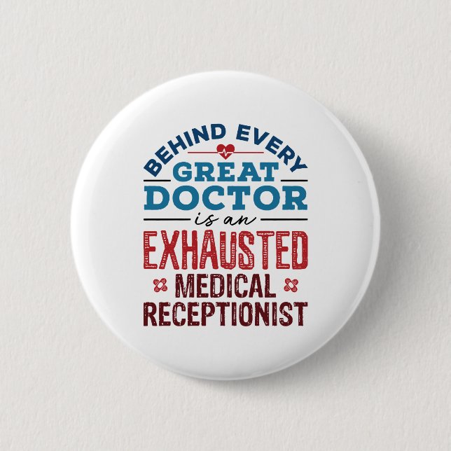 Medical Receptionist Appreciation Gifts 6 Cm Round Badge (Front)