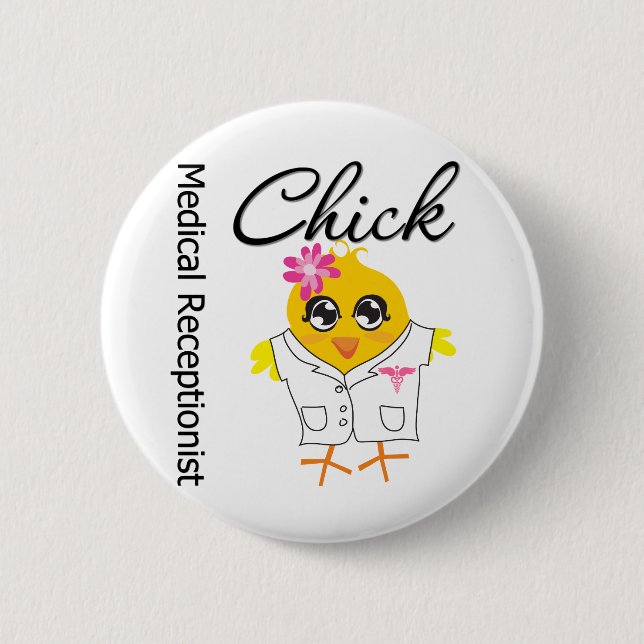 Medical Receptionist Chick 6 Cm Round Badge (Front)