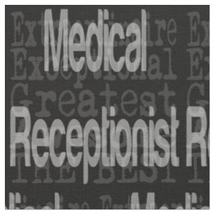 Medical Receptionist Extraordinaire Fabric