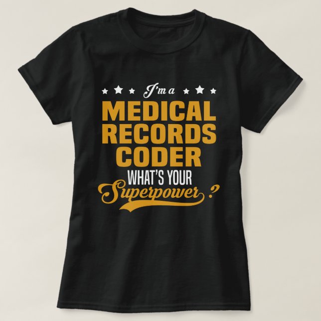 Medical Records Coder T-Shirt (Design Front)