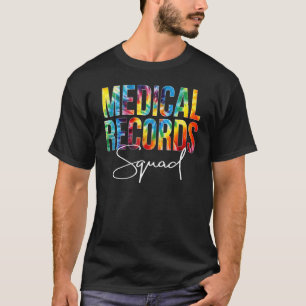 Medical Records Squad Appreciation Day Tie Dye Wom T-Shirt