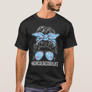 Medical Records Week Appreciation Women Messy Bun T-Shirt