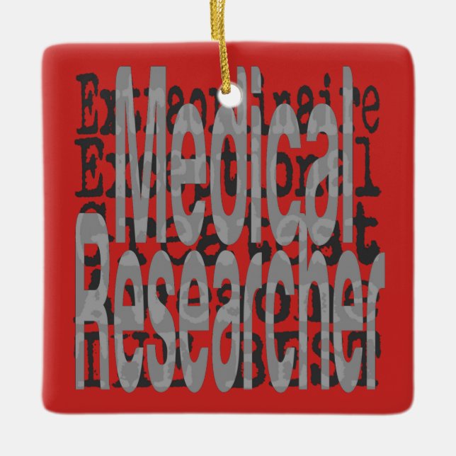 Medical Researcher Extraordinaire Ceramic Ornament (Front)