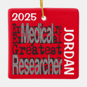 Medical Researcher Extraordinaire CUSTOM Ceramic Ornament