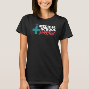 Medical School Doctor Student Med Education Gradua T-Shirt