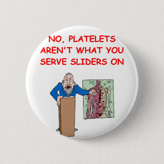 medical school joke 6 cm round badge
