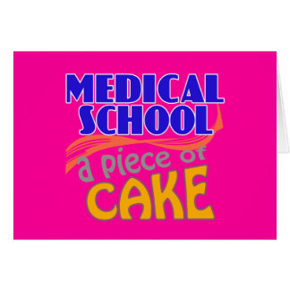Medical School - Piece of Cake