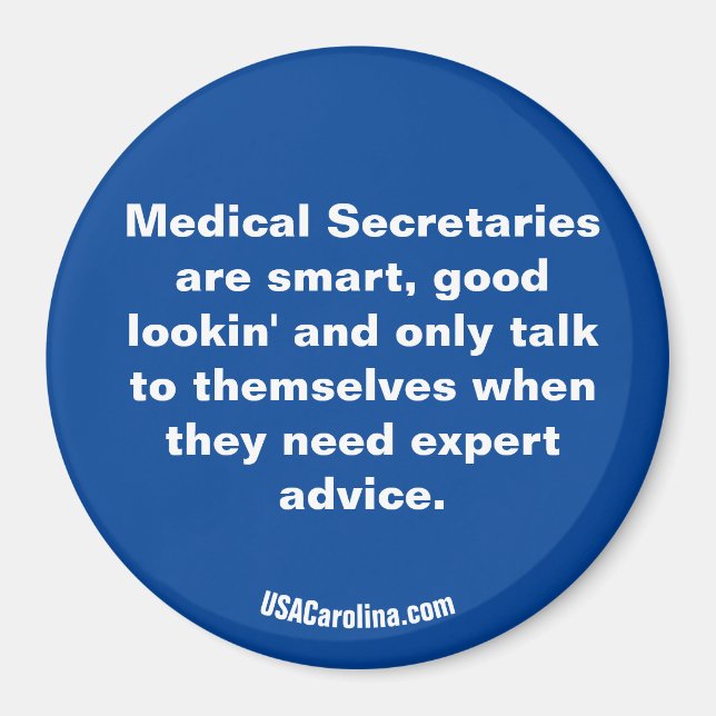 Medical Secretaries are ... Magnet (Front)
