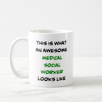 medical social worker, awesome coffee mug
