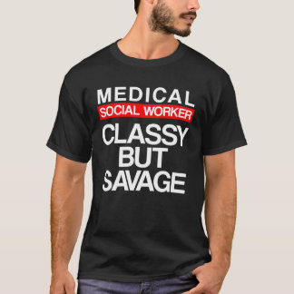 Medical Social Worker MSW  1 T-Shirt